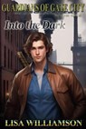 Into the Dark - Lisa Williamson - 9798224249824