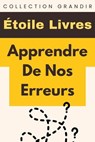 Apprendre De Nos Erreurs - Étoile Livres - 9798224257362