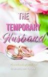 The Temporary Husband - Yvonne Sibanda - 9798224272570
