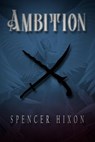 Ambition - Spencer Hixon - 9798224285099