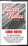 Liner Notes: Lists of Stuff You Didn’t Know About the Bands, Songs, and Albums You Do - Brian Boone - 9798224285709
