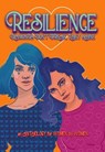 Resilience - Rue Volley ; Victoria Flynn ; T. Ariyanna ; Megan Linski ; Karolyn Henick ; Brittany Hiester ; Mary Ting ; Brandy Nacole ; Nadia Hasan ; Susan Burdorf ; EJ Fechenda ; MCV Egan - 9798224288205