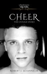 CHEER : The Untold Story - Robert J. Scianna Jr. - 9798224299256