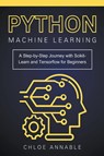 Python Machine Learning - Chloe Annable - 9798224322268