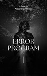 Error Program - Alejandro Morales - 9798224335947
