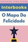 O Mapa Da Felicidade - Interbooks - 9798224358564