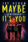 Maybe It's You - Jay Heron - 9798224377275