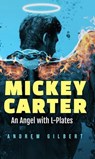 Mickey Carter - Andrew Gilbert - 9798224383481