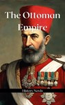 The Ottoman Empire - History Nerds - 9798224391486