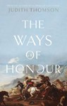 The Ways of Honour - Judith Thomson - 9798224397259