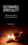 Sustainable Spirituality - Rich Nelson - 9798224397570