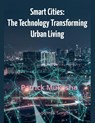 "Smart Cities - Patrick Mukosha - 9798224413706