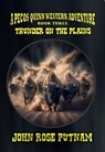 Thunder on the Plains - John Rose Putnam - 9798224416110
