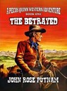 The Betrayed - John Rose Putnam - 9798224447855