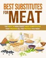 Best Substitutes for Meat - Madi Ati - 9798224462605