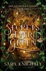Secrets Ever Green - Sara Knightly - 9798224462902