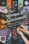 The Technique of Embellishments - Andrew Darren Steele - 9798224474141
