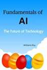 The Fundamentals of AI - Williams Roy - 9798224475933