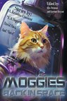 Moggies Back in Space - M. C. A. Hogarth ; A. Kristina Casasent ; Spearman Burke - 9798224488223