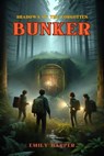 Shadows of the Forgotten Bunker - Emily Harper - 9798224497232