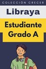 Estudiante Grado A - Libraya - 9798224504374