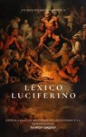 Léxico Luciferino - Ricardo Gallego - 9798224508266