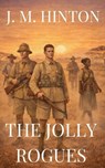 The Jolly Rogues - J. M. Hinton - 9798224510962