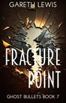 Fracture Point - Gareth Lewis - 9798224540679