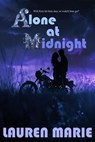 Alone at Midnight - Lauren Marie - 9798224561544