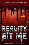 Reality Bit Me - Jordan Romero - 9798224582181