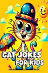 Cat Jokes for Kids - Jacky B. Bear - 9798224582914