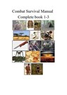 Combat Survival Manual Book 1-3 - Mike Harland - 9798224587605