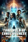 Threshold of Consciousness - Jordan Elise Morrow - 9798224591534