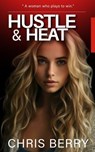 Hustle & Heat - Chris Berry - 9798224604487