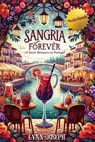Sangria Forever - Lynn Joseph - 9798224620395