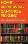 Home Preserving, Canning, and Pickling - Harper Wells - 9798224629718
