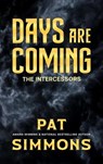 Days Are Coming - Pat Simmons - 9798224643219