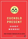 Cuckold Present - Sandy Monroe - 9798224649099