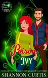 Poison Ivy - Shannon Curtis - 9798224654819
