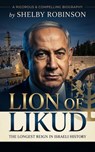 Lion of Likud: The Longest Reign in Israeli History - Shelby Robinson - 9798224663743