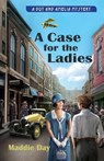 A Case for the Ladies - Maddie Day - 9798224665631
