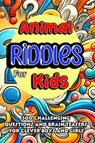 Animal Riddles for Kids - Jacky B. Bear - 9798224666140