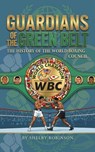 Guardians of the Green Belt - Shelby Robinson - 9798224666195