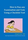 How to Pass in any Examination and Test Using Checklist Tool - Gitonga. B. A. Israel - 9798224667925