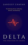 Delta – The Structure of Change - Sandeep Chavan - 9798224673339