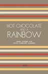 Hot Chocolate And A Rainbow - Artici Bilingual Books - 9798224685844