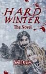 Hard Winter: The Novel - Neil Davies - 9798224687688