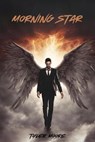 Morningstar - Tyler Moore - 9798224687909