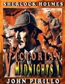 Sherlock Holmes, Victorian Midnights 1 - John Pirillo - 9798224729913