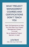 How to Strategically Position Projects (Or What PM Courses Don't Teach) - J.Barré - 9798224736232
